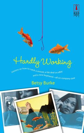 Title details for Hardly Working by Betsy Burke - Available